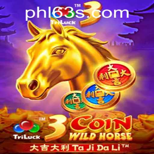 3CoinWildHorse: The Exciting World of PHL63 Unveiled