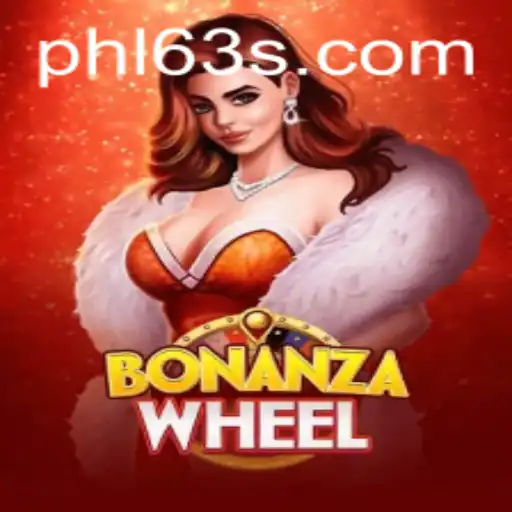 Exploring the Thrills of BonanzaWheel and PHL63
