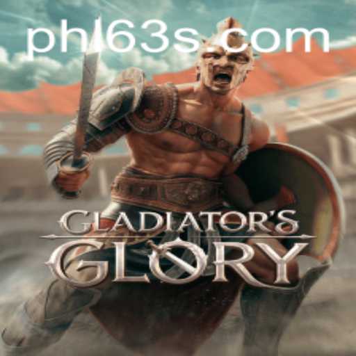 Experience the Thrill of GladiatorsGlory: PHL63’s Ultimate Gaming Experience