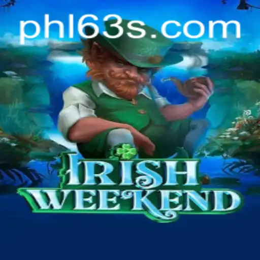 Exploring the Exciting World of IrishWeekend: Dive into the Adventure of PHL63
