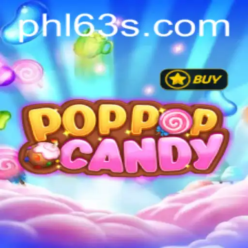 Exploring the Thrill of POPPOPCANDY: A Fresh Take with PHL63